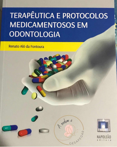 Terapêutica E Protocolos Medicamentosos Em Odontologia