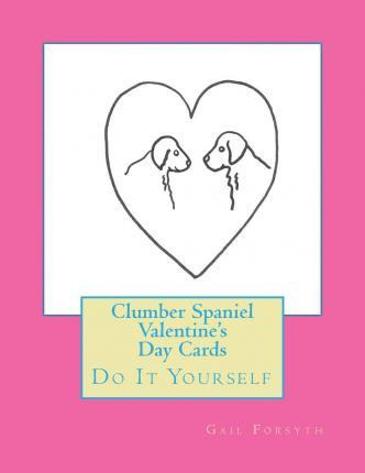 Libro Clumber Spaniel Valentine's Day Cards - Gail Forsyth