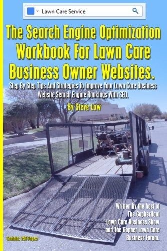 The Search Engine Optimization Workbook For Lawn Care Busine