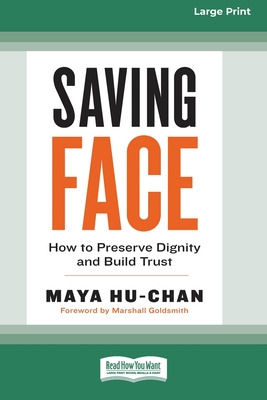 Libro Saving Face: How To Preserve Dignity And Build Trus...