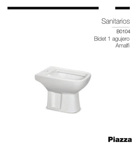 Imagen 3 de 8 de Bidet Piazza Amalfi Diseño Blanco Baño Loza 1 Aguj