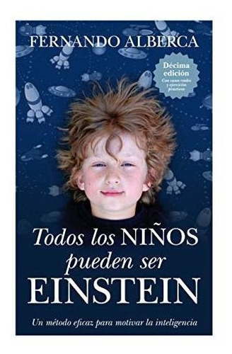 Libro : Todos Los Niños Pueden Ser Einstein (ensayos...