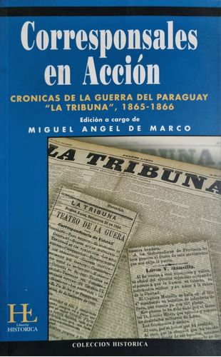 Corresponsales En Acción - Miguel Ángel De Marco 