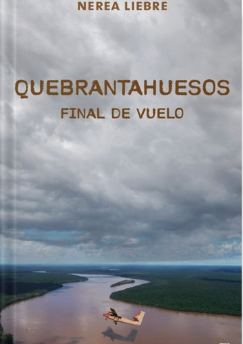 Quebrantahuesos, Final De Vuelo - Nerea Liebre