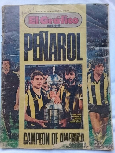 Revista El Gráfico Peñarol Campeón De América. Futbol.