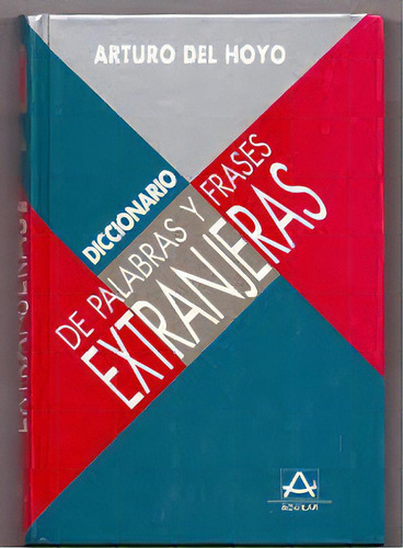 Diccionario De Palabras Y Frases Extranjeras, De Sin . Serie N/a, Vol. Volumen Unico. Editorial Aguilar, Tapa Blanda, Edición 1 En Español, 1996