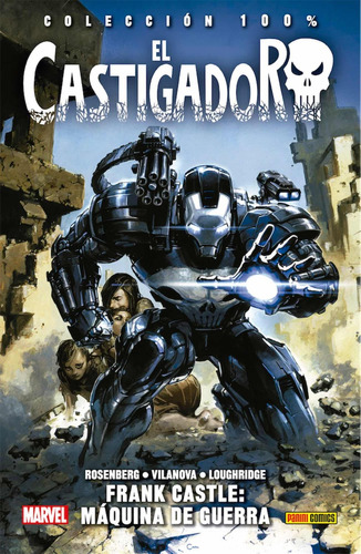 Colecc 100% Marvel El Castigador # 04 - Frank Castle: Maquina De Guerra, De Matthew Rosenberg. Editorial Panini Comics, Edición 1 En Español, 2018