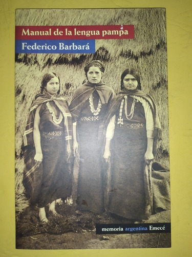 Manual De La Lengua Pampa - Federico Barbará Emecé 