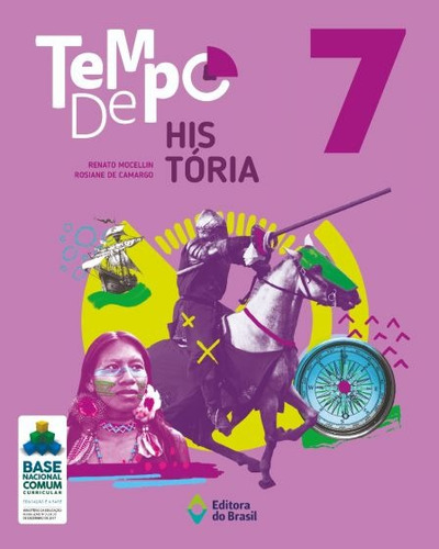 Tempo de História - 7º Ano - Ensino fundamental II, de Mocellin, Renato. Tempo Editorial Editora do Brasil, capa mole em português, 2019