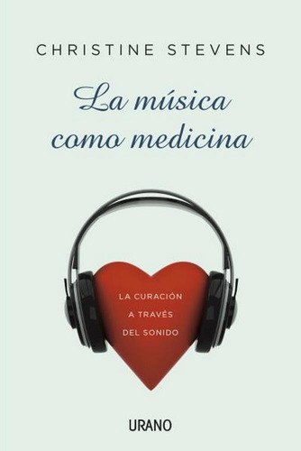 Musica Como Medicina,la - Stevens,christine