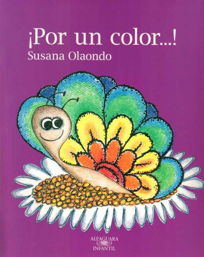 ¡por Un Color...! - Susana Olaondo