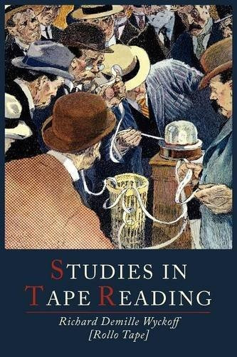 Book : Studies In Tape Reading - D. Richard Wyckoff - Rol...