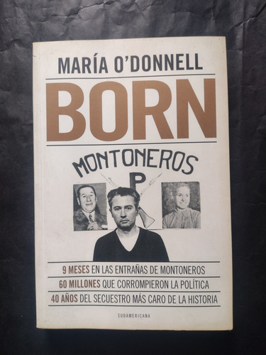 Born. Montoneros. María O' Donnell. Zona Recoleta 