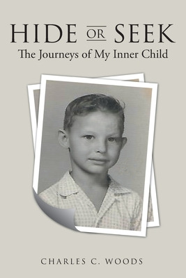 Libro Hide Or Seek: The Journeys Of My Inner Child - Wood...