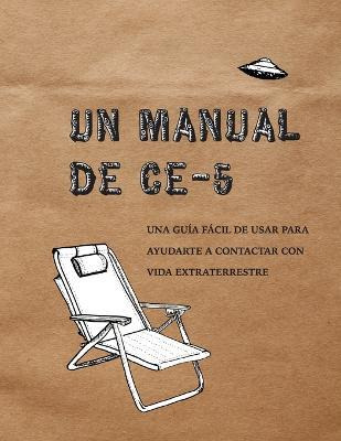 Libro Un Manual Ce-5 : Una Guia Facil De Usar Para Ayudar...