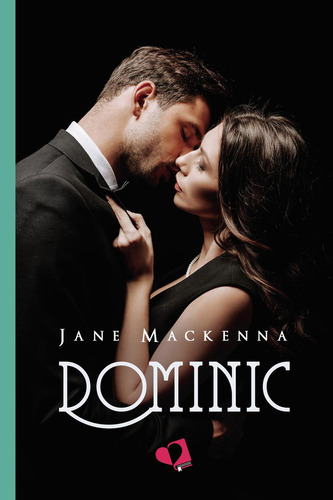 Dominic: No aplica, de Mackenna , Jane.. Serie 1, vol. 1. Editorial Mil Amores, tapa pasta blanda, edición 1 en español, 2022