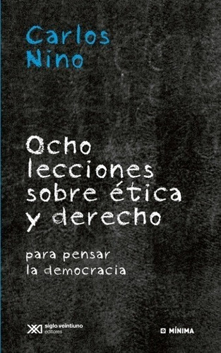 Ocho Lecciones Sobre Etica Y Derecho - Nino Carlos - Libro