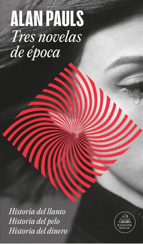 Libro Tres Novelas De Época - Alan Pauls - Roca