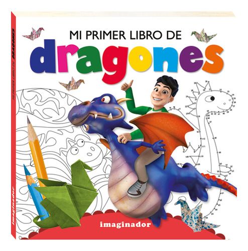 Mi Primer Libro De Dragones: Libro De Actividades Para Niños Editorial Imaginador Tapa Blanda