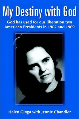 My Destiny With God, De Helen Ginga. Editorial Authorhouse, Tapa Blanda En Inglés