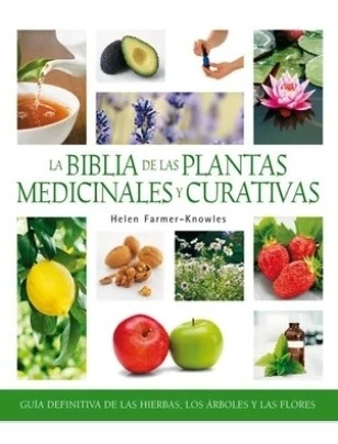 La Biblia De  Las Plantas Medicinales Y  Curativas. Nuevo