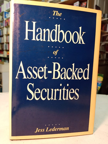 The Handbook Of Asset-backed Securities  J Lederman -tt -989