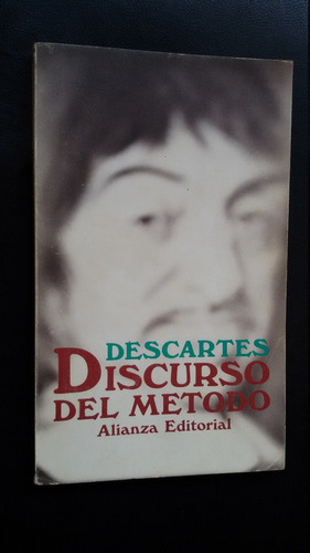 El Discurso Del Método- René Descartes - Ed Alianza