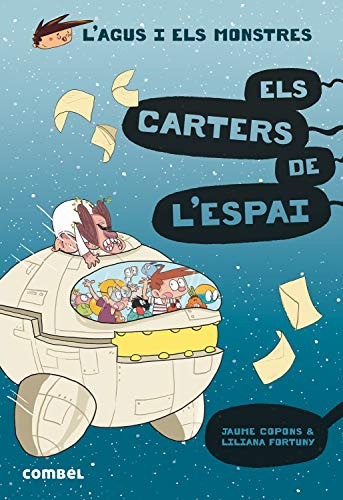 Els Carters De L'espai: 15 -l'agus I Els Monstres-