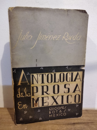 Antología De La Prosa En México Julio Jiménez Rueda 1938