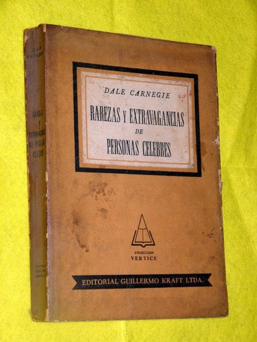 Rarezas Y Extravagancias De Personas Célebres - D. Carnegie (Usado)