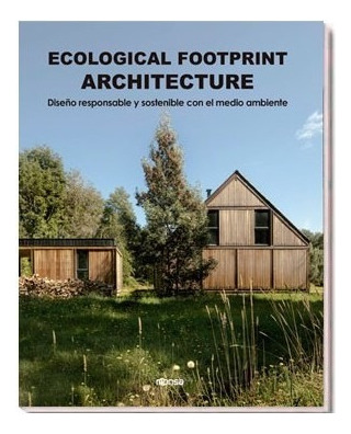Ecological Footprint Architecture  Libro. Diseño Sostenible