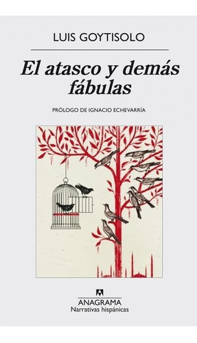 El Atasco Y Demas Fabulas, de Luis Goytisolo. Editorial Sin editorial en español