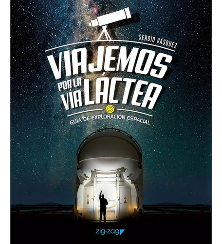Viajemos Por La Via Lactea - Osman - Libro Nuevo Original