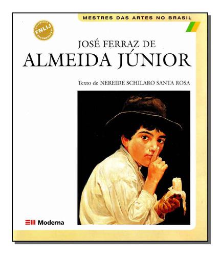 Libro Almeida Junior De Rosa Nereide Schilaro Santa Moderna