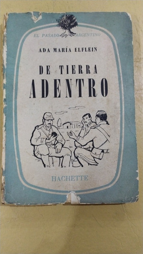 De Tierra Adentro - Ada María Elflein