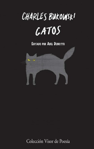 Gatos De Charles Bukowski - Visor Poesia