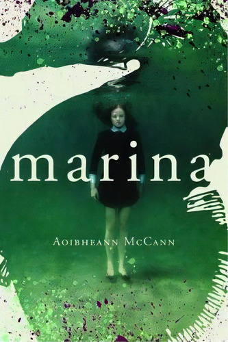 Marina, De Aoibheann Mccann., Vol. 1. En Inglés