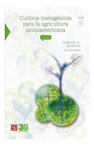 Cultivos Transgénicos Para La Agricultura Latinoamericana |