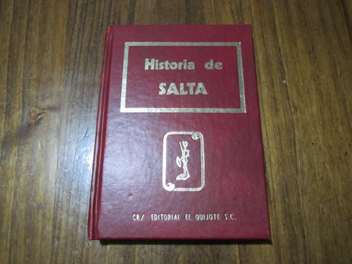 Historia De Salta - Fernando R. Figueroa - Ed: Plus Ultra