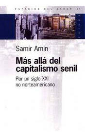 Libro Mas Alla Del Capitalismo Senil Por Un Siglo Xxi No Nor