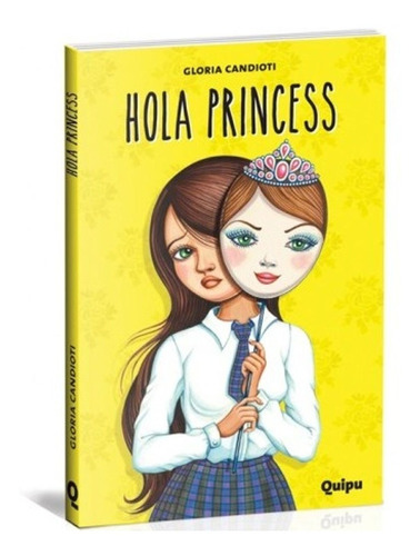 Hola Princess Edit. Quipu 