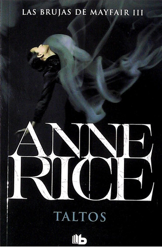 Brujas De Mayfair Iii Taltos / Anne Rice (envíos)