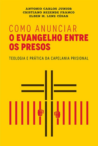Como Anunciar O Evangelho Entre Os Presos Ultimato, De  Na Capa., Vol. 1. Editora Ultimato, Capa Mole Em Português