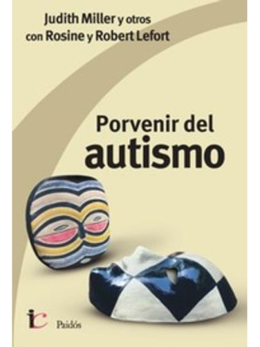 Porvenir Del Autismo - Judith Miller Y Otros