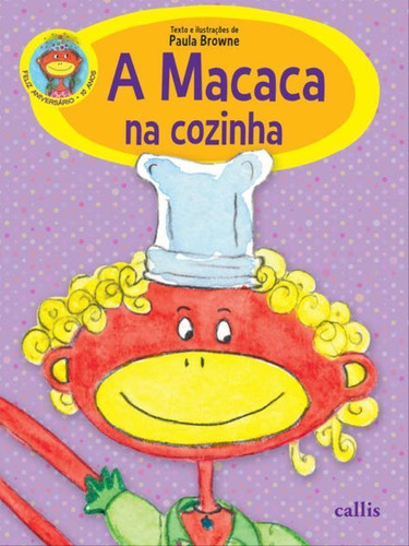 A Macaca Na Cozinha, De Browne, Paula. Editora Callis, Capa Mole, Edição 3ª Edição - 2014 Em Português