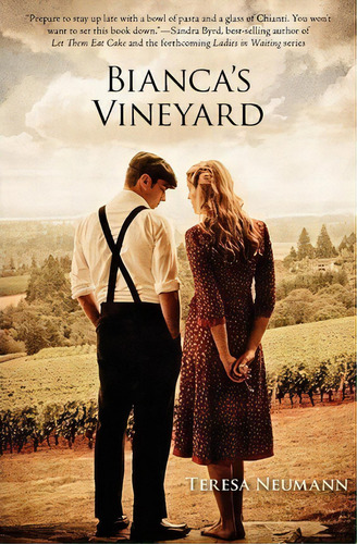 Bianca's Vineyard, De Teresa M Neumann. Editorial Alls Well House, Tapa Blanda En Inglés