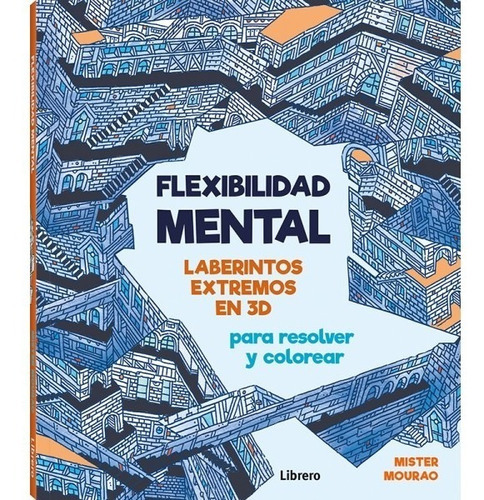 Flexibilidad Mental, De Mister Mourao. Editorial Ilusbooks, Tapa Blanda, Edición 1 En Español, 2020