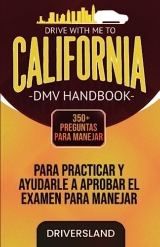Libro: Drive With Me To: California Dmv Handbook: 350+ Para
