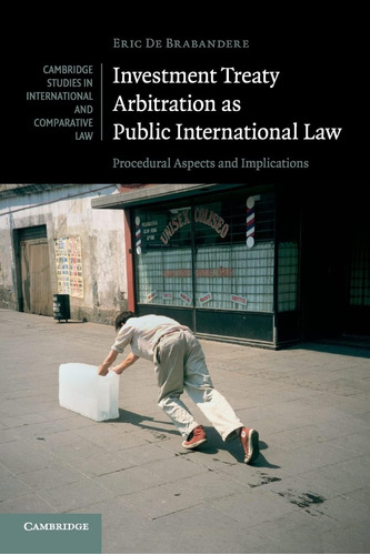 Libro: En Ingles Investment Treaty Arbitration As Public In