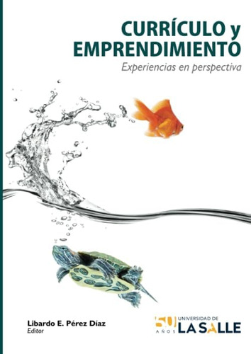 Libro: Currículo Y Emprendimiento: Experiencias En Perspecti